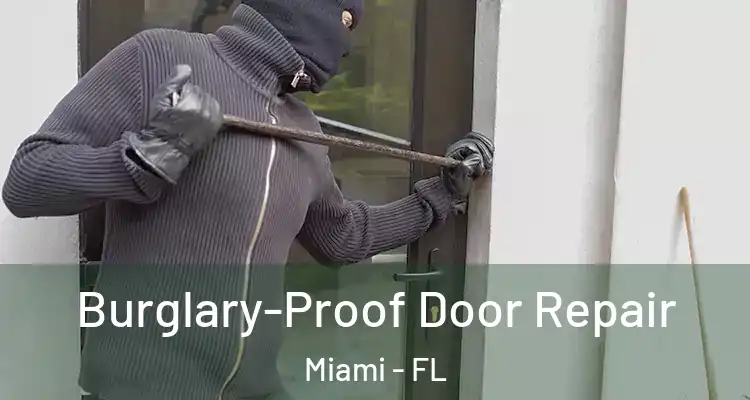  Burglary-Proof Door Repair Miami - FL