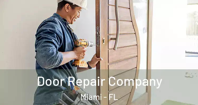  Door Repair Company Miami - FL