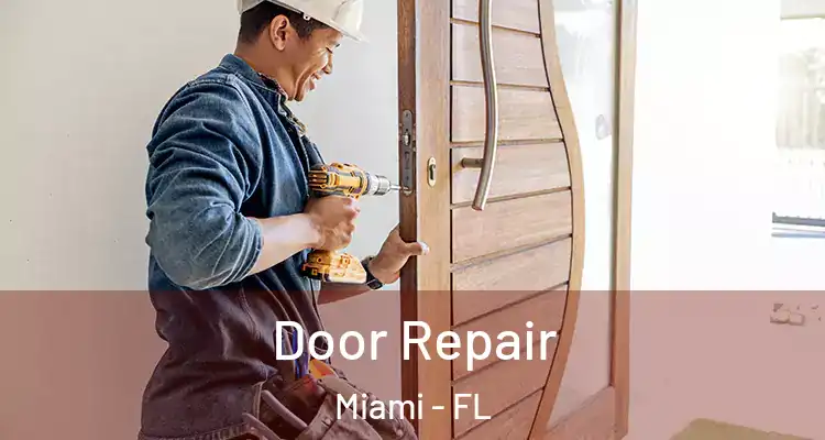  Door Repair Miami - FL