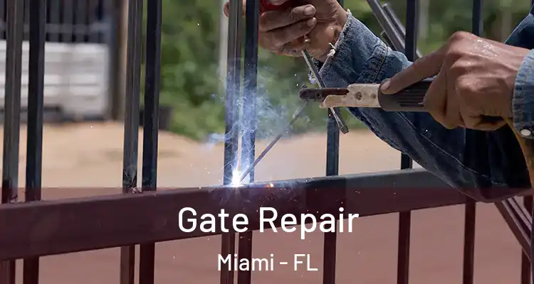  Gate Repair Miami - FL