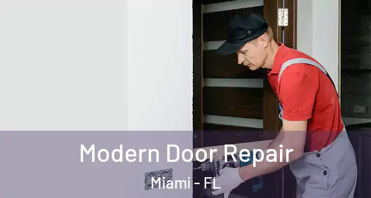  Modern Door Repair Miami - FL