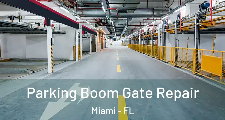  Parking Boom Gate Repair Miami - FL