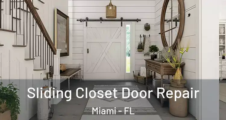  Sliding Closet Door Repair Miami - FL