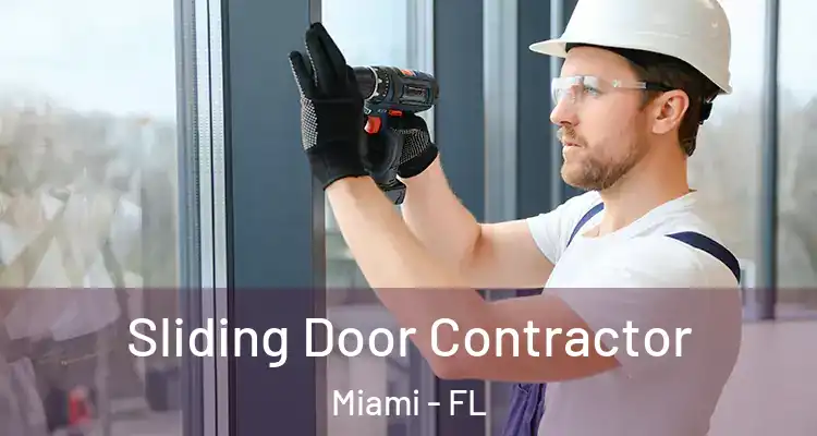  Sliding Door Contractor Miami - FL