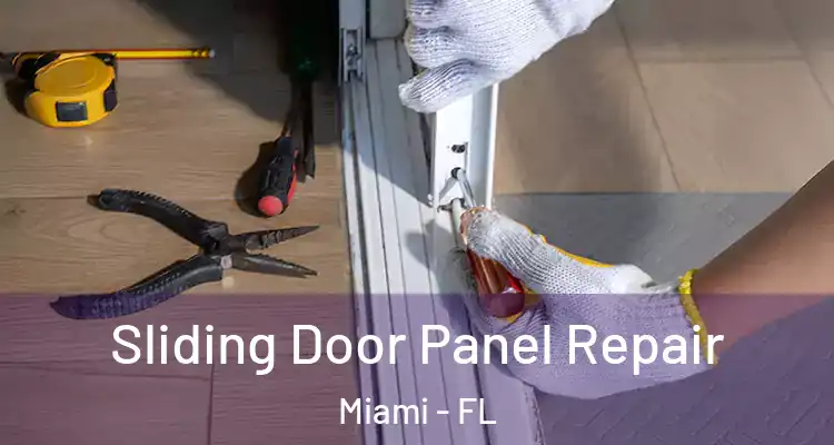  Sliding Door Panel Repair Miami - FL